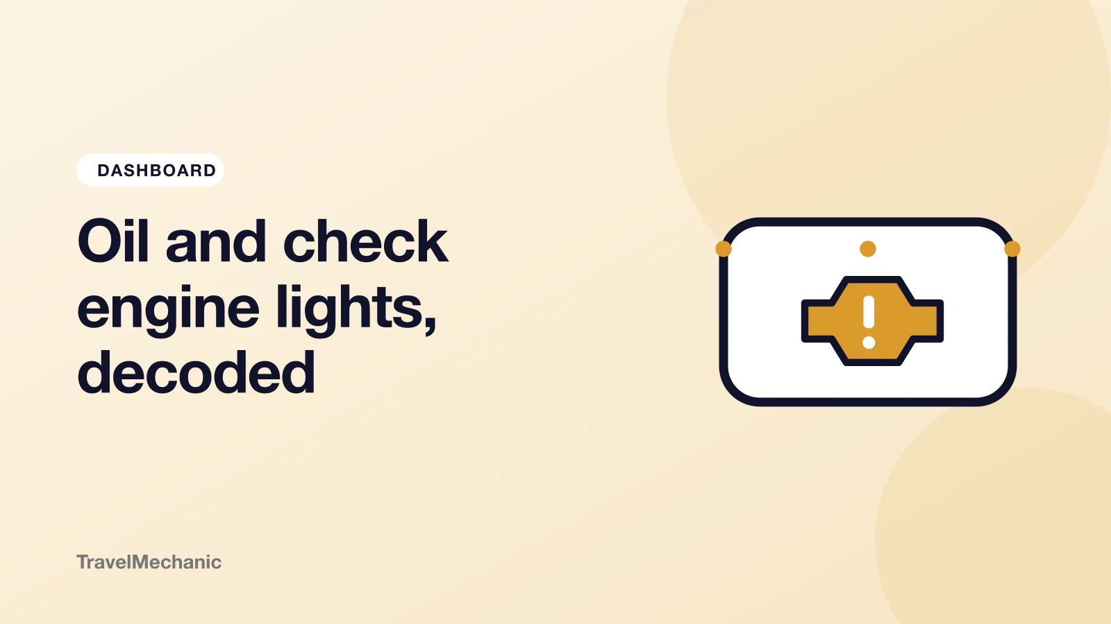 Cover image for Dashboard Lights: Oil Change Light and Check Engine Codes